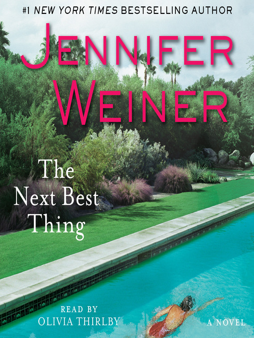 Title details for The Next Best Thing by Jennifer Weiner - Available